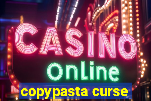 copypasta curse